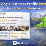 Google Business Profile Posts — Do They Actually Help Rankings? | RankifyLocal